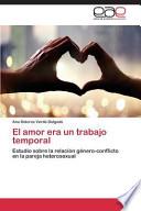 El Amor Era Un Trabajo Temporal