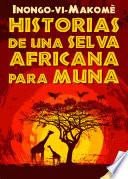 Historias De Una Selva Africana Para Muna