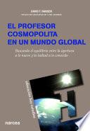 El Profesor Cosmopolita En Un Mundo Global