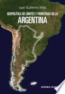 Geopolítica De Límites Y Fronteras De La Argentina
