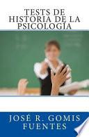 Tests De Historia De La Psicologa / Tests Of Psychology History