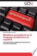 Metáfora Gramátical En El Lenguaje Académico En Español