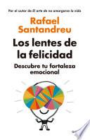 Los Lentes De La Felicidad / The Lens Of Happiness