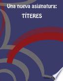 Una Nueva Asignatura: Titeres