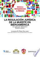 La Regulación Jurídica De La Muerte En Iberoamérica