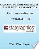 Calculo De Probabilidades E Inferencia Estadistica. Ejercicios Con Statgraphics