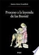 Proceso A La Leyenda De Las Brontë