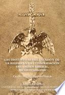 Las Disyuntivas Del Estado Y De La Iglesia En La Consolidación Del Orden Liberal, México, 1856 1910