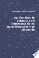 Aplicaciones En Venezuela Del Tratamiento De Las Aguas Residuales Y Su Utilización