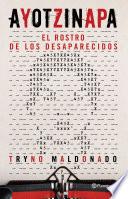 Ayotzinapa.el Rostro De Los Desaparecidos