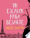 Un Escalón Para Besarte