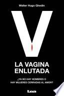 La Vagina Enlutada