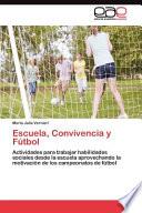 Escuela, Convivencia Y Fútbol