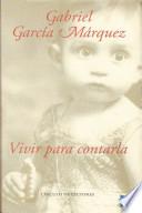 Vivir Para Contarla