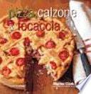 Pizza, Calzone & Focaccia