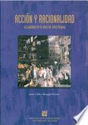 Acción Y Racionalidad