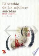 El Sentido De Las Misiones Suicidas