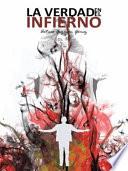 La Verdad En El Infierno
