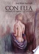 Con Ella. Poemas De Amor Y De Olvido