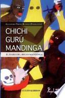 Chichi, Guru Mandinga, El Rabo Del Brujo Mandinga