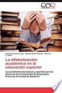 La Alfabetización Académica En La Educación Superior