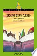 Escapar De Un Cuento