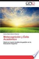 Metacognición Y Éxito Académico