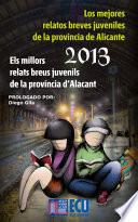Los Mejores Relatos Breves Juveniles De La Provincia De Alicante 2013