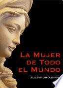 La Mujer De Todo El Mundo