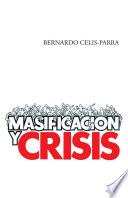 Masificación Y Crisis