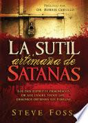 La Sutil Artimaña De Satanás