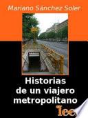 Historias Del Viajero Metropolitano