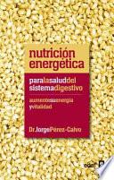 Nutrición Energética Para La Salud Del Sistema Digestivo