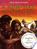 A New Day / Un Nuevo Dîa