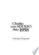 Charlas Con Adolfo 1958