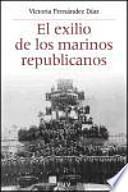 El Exilio De Los Marinos Republicanos