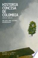 Historia Concisa De Colombia (1810 2013)