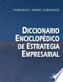 Diccionario Enciclopédico De Estrategia Empresarial