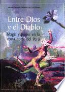 Entre Dios Y El Diablo