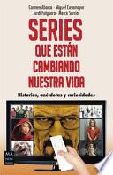 Series Que Estan Cambiando Nuestra Vida