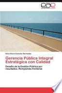 Gerencia Pública Integral Estratégica Con Calidad