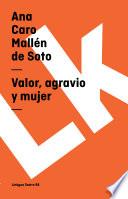 Valor, Agravio Y Mujer