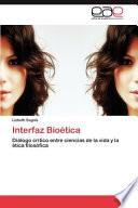 Interfaz Bioética