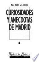 Curiosidades Y Anécdotas De Madrid I