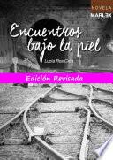 Encuentros Bajo La Piel