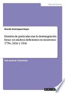 Emisión De Partículas Tras La Desintegración Beta+ En Núcleos Deficientes En Neutrones: 17ne, 32ar Y 33ar