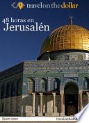48 Horas En Jerusalén