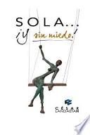 Sola… Y Sin Miedo