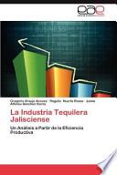 La Industria Tequilera Jalisciense