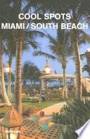 Cool Spots Miami/south Beach